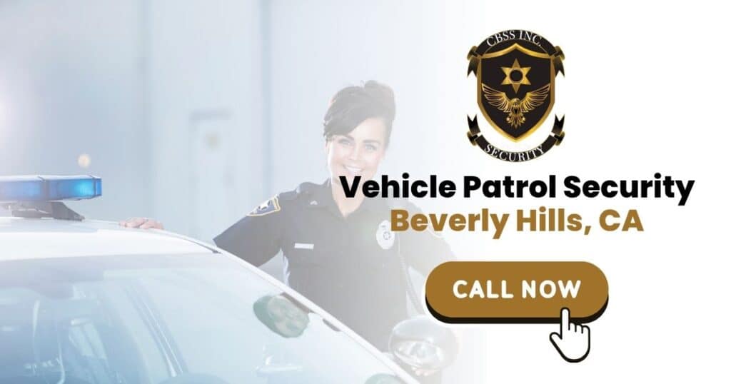 Vehicle Patrol Security Beverly Hills