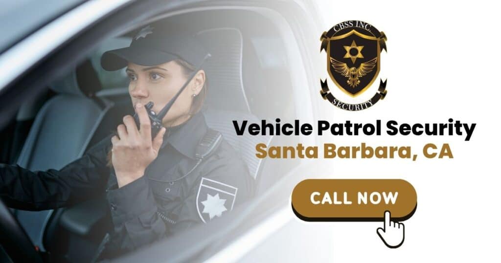 Vehicle Patrol Security Santa Barbara
